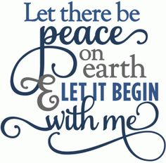 peace_on_earth_begins_with_me